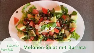Fruchtiger, sommerlicher Melonen-Salat mit Burrata. #melone #sommersalat #melonensalat #galiamelone