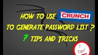 How to use crunch to generate password list.  7 practical tips and tricks.