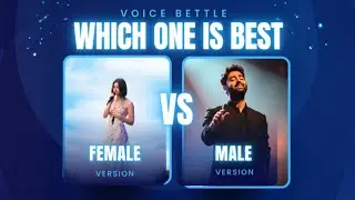 Which One Is Best | Male VS Female | Voice Bettle | New Song
