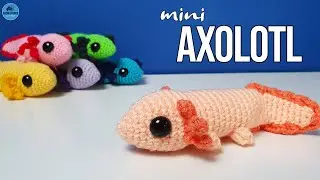 Adorable Axolotl | Crochet Pattern & Tutorial (no sew, and beginner friendly!)