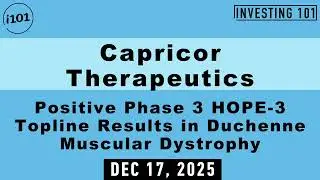 Capricor Therapeutics Positive Phase 3 HOPE 3 Topline Results in Duchenne Muscular Dystrophy
