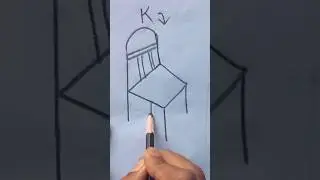 English letter K likho or beautiful chair Drawing karo easily c5 ep185 #short #english
