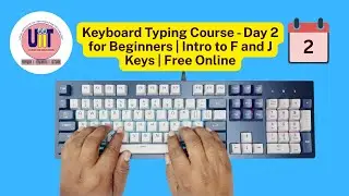 Keyboard Typing Course &ndash; Day 2 | Intro to F and J Keys (Home Row Basics)