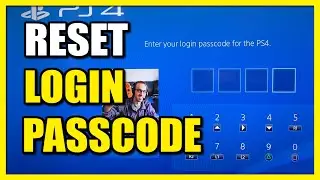 How to reset Login Passcode on PS4 Account (Fast Method)
