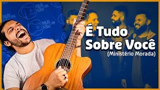 É tudo sobre você - Morada (Aula de violão simplificada) Como tocar Violão