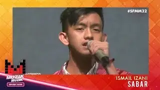 SFMM32 | Ismail Izani | Sabar