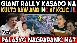 DAMBUHALANG RALLY IKAKASA!? INC KOJC JIL SINABIHANG KULTO DAW! MARCOLETA PUMALAG NA?