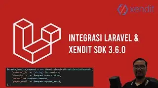 Tutorial Integrasi Laravel Dengan Xendit SDK (3.6.0)