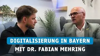 Digitalisierung in Bayern mit Dr. Fabian Mehring | Sofa-Talk & IT — Folge 6
