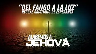 Del Fango a la Luz: Reggae Cristiano de Esperanza