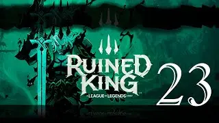 Софт квесты ⒼⓅ Ruined King: A League of Legends Story #23