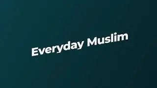 Everyday Muslim Intro: Islam, Prayers, Qibla, Quran, Duas