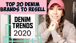 TOP 20 DENIM BRANDS TO RESELL ONLINE | Denim Trends 2020 | What's hot right now???