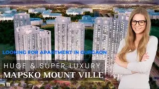 Mapsko Mountville Sector 79 Gurgaon | New Gurgaon | Dwarka Expressway