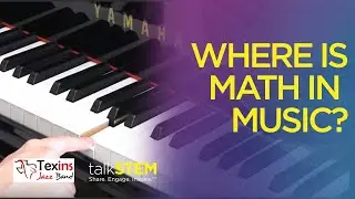 Where is Math in Music?- Texins Jazz Band #STEM #Music #onlinelearning