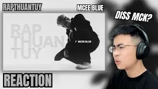 Mcee Blue - rapthuantuy ft B&ugrave;i T&ugrave;ng | DISS MCK V&Agrave;...??? | TRIPPY REACTION