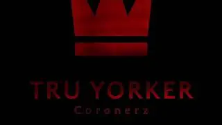 Coronerz-Tru Yorker