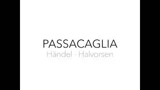 PASSACAGLIA. H&auml;ndel - Halvorsen. Alejandro Mu&ntilde;oz