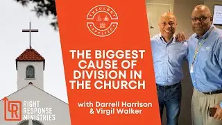 The Biggest Cause Of Division In The Church