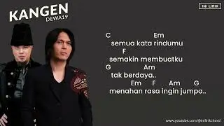 Dewa 19 - Kangen (Lirik dan Chord)