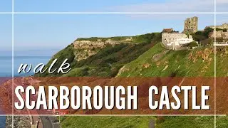 Scarborough Castle Walk