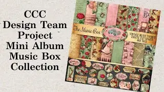 The Music Box Tutorial 2 | Country Craft Creations Design Team Project | Mini Album