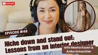 #48 Niche down and stand out: Lessons from Anika Schachtler