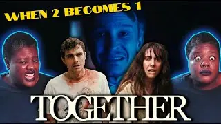 Together (2025) Movie Reaction | Did It Live Up To The Hype??