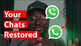 Switch from GB Whatsapp To Official Whatsapp Without Losing Your Chats 2024  (Updated)