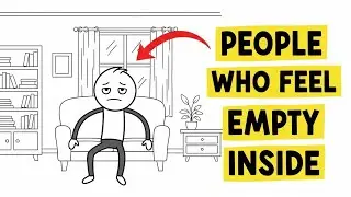 The Psychology of People Who Feel Empty Inside