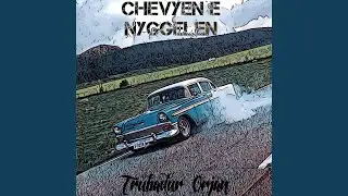 Chevyen E Nyggelen