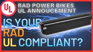 Соответствует ли ваш Rad Power Bike стандартам UL? Внимательно изучите объявление о сертификации ...
