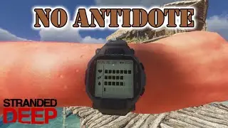 Stranded Deep // Will I survive without Antidote?