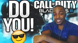 DO YOU! (Black Ops 3 150+ Kills)