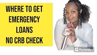 WHERE TO GET EMERGENCY LOANS OF UPTO 30K IN MINUTES NO CRB CHECK #loans#makemoneyonline#mpesa