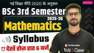 Bsc 3rd semester mathematics syllabus 2025-26 | Algebra and mathematical methods | Rishi Sir