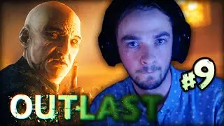 OUTLAST (SCARY) - Part #9 - 