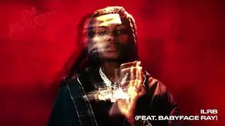 Babyfxce E - ILRB (feat. Babyface Ray) [Official Audio]