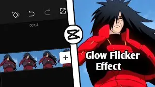 Glow Flicker Effect CapCut || AMV Tutorial CapCut