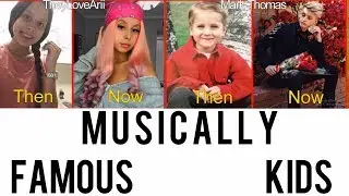 Musically Kids Famous Stars | Now-Then