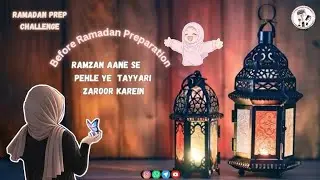 Before Ramzan Preparation 🌙 | Tauba, Namaz & Dil Ki Safai | Emotional Video#viral #ramzan #trending 
