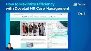 How to Maximize Efficiency with Dovetail HR Case Management | Part 1
