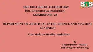 Case study on Weather prediction | Foundations of Artificial Intelligence | SNS Institutions