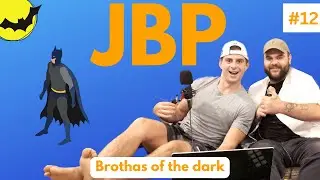 Ep #12 - Brothas of the dark