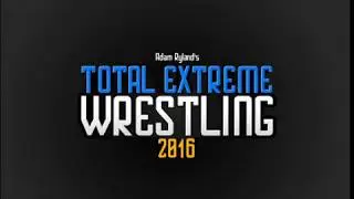Total Extreme Wrestling 2016 Local TEW Global |Ep.1|