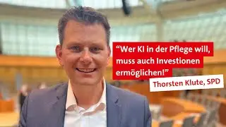 Thorsten Klute (SPD) fordert eine Erh&ouml;hung der Investionsmittel f&uuml;r den Einsatz von KI in Pflege