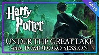 🧜&zwj;♂️STUDY UNDER THE GREAT LAKE🧜&zwj;♀️ 4h Harry Potter Pomodoro Session - Hogwarts Ambience ASMR