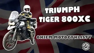 Triumph Tiger 800 XC | okiem motocyklisty