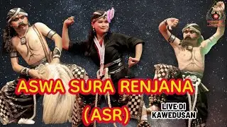 🔥Penonton GEGER!!!🔥WAROK ASR (ASWA SURA RENJANA) di KAWEDUSAN Sumowono
