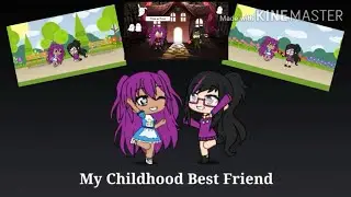 My Childhood Bestfriend|GLMM|Gacha Life Mini Movie| Requested from: Yammyxox